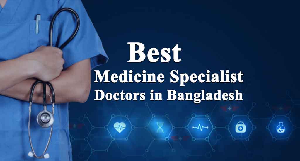 Best-Medicine-Specialist-Doctors-in-Bangladesh